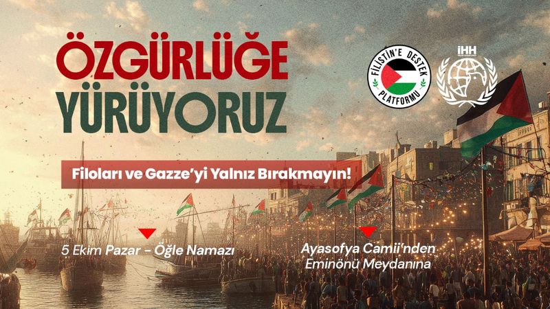 Gazze’ye ve Özgürlük Filosu’na destek için Ayasofya'dan Eminönü'ne büyük yürüyüş