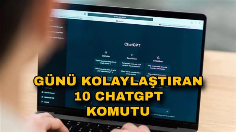 Günlük hayatı kolaylaştıran 10 ChatGPT komutu