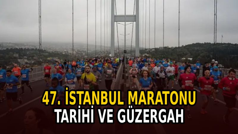 47. İstanbul Maratonu ne zaman? İşte trafiğe kapatılacak yollar