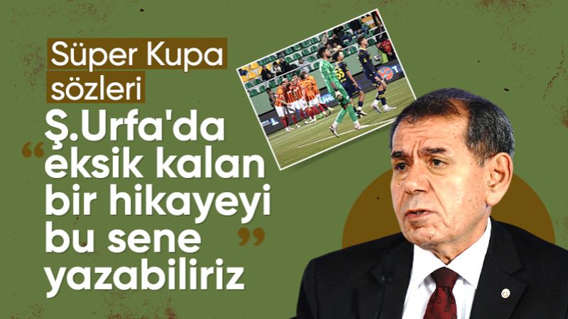 Dursun Özbek'ten Süper Kupa sözleri!