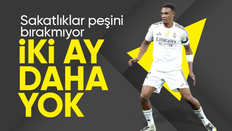 Real Madrid'de Trent Alexander-Arnold 2 ay yok!