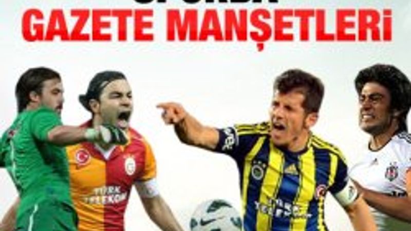 Spor gazetelerinin manşetleri