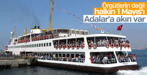 1 Mayıs'ta Adalar'a akın