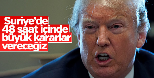 Trump'tan kimyasal saldırıyla ilgili açıklama