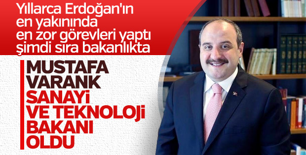 Sanayi ve Teknoloji Bakanlığı'na Mustafa Varank