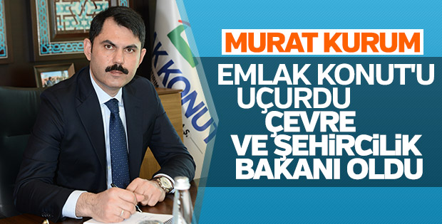 Murat Kurum Çevre ve Şehircilik Bakanı oldu