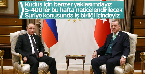 Erdoğan: Rusya'yla iş birliği içindeyiz