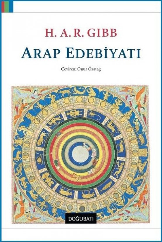 H. A. R. Gibb'in çok boyutlu kitabı: 'Arap Edebiyatı'