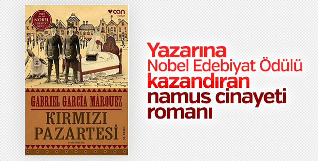 Gabriel Garcia Marouez’in ünlü romanı: Kırmızı Pazartesi