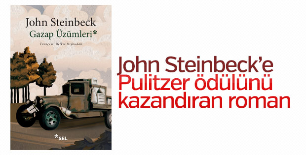 John Steinbeck’in çok okunan romanı: Gazap Üzümleri 