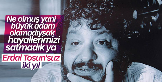 Oyuncu Erdal Tosun anılacak