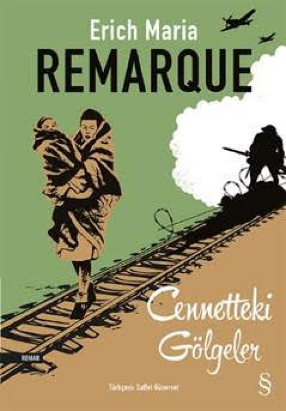 Erich Maria Remargue'nin 'Cenneteki Gölgeler' kitabı çıktı