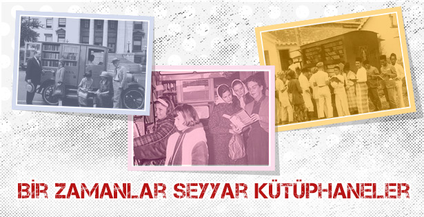 Bilgiyi taşıyan seyyar kütüphaneler