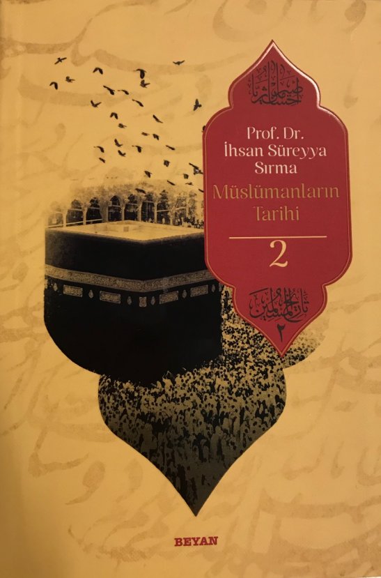 Prof. Dr. İhsan Süreyya Sırma'dan Müslümanların tarihi