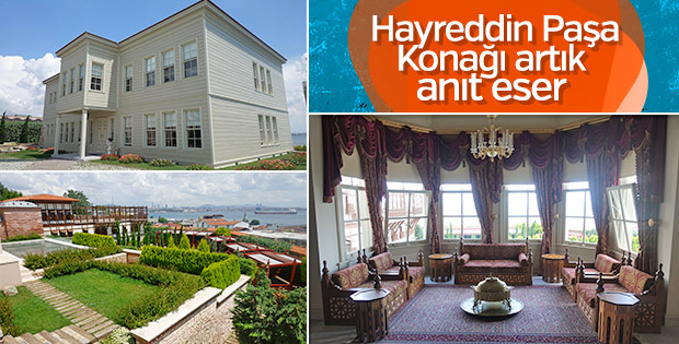 Hayreddin Paşa Konağı, anıt eser olarak kabul edildi
