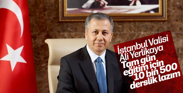 Vali Yerlikaya: Tam gün eğitime odaklanacağız
