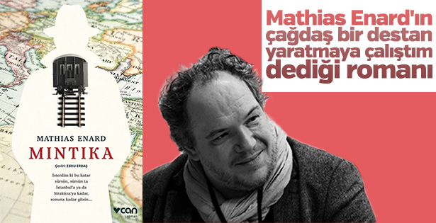 Mathias Enard’ın edebi bir şok olarak tanımlanan romanı