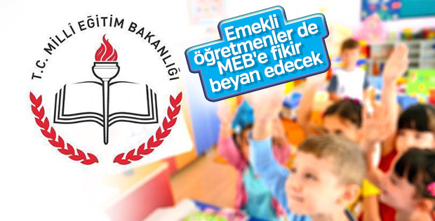 MEB emekli öğretmenlerin de fikirlerinden yararlanacak