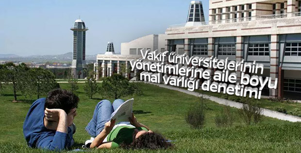 Vakıf üniversitelerine mal varlığı incelemesi geliyor