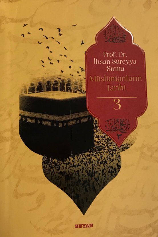 Prof. Dr. İhsan Süreyya Sırma'dan Müslümanların tarihi