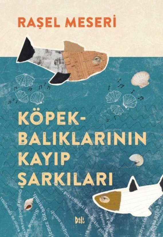 'Köpekbalıklarının Kayıp Şarkıları' yayımlandı