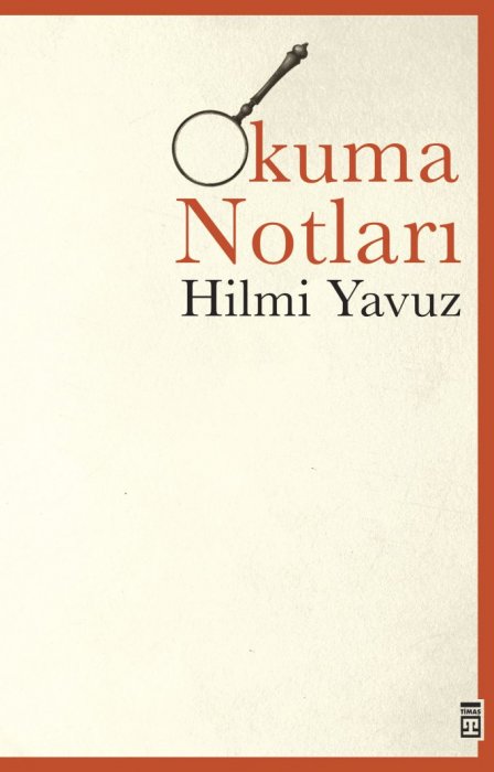 Hilmi Yavuz’un ‘Okuma Notları’ kitabına dair…