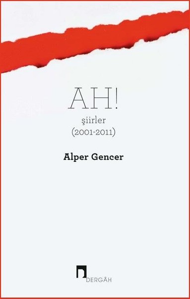 Alper Gencer’in şiir kitabı: Ah