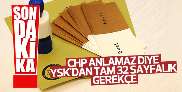 YSK ret kararının gerekçesini açıkladı