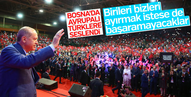 Erdoğan, Bosna Hersek'te konuştu