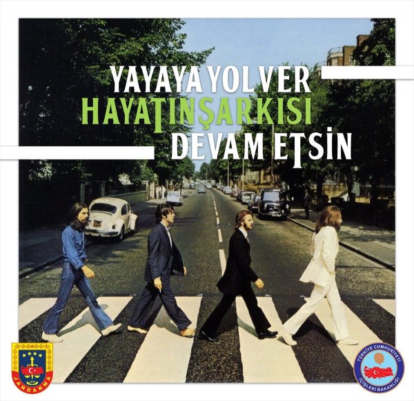 Jandarmadan yayalara Beatles'lı saygı mesajı