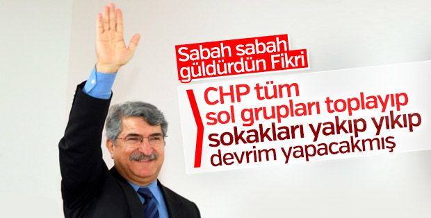 Fikri Sağlar'a göre CHP devrimin merkezi olmalı