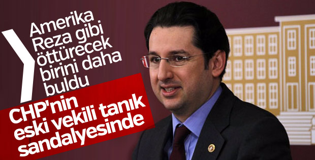 CHP'li Aykan Erdemir Zarrab davasında tanık listesinde