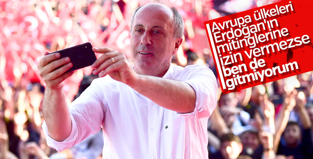 Muharrem İnce'nin yurt dışında miting kararı
