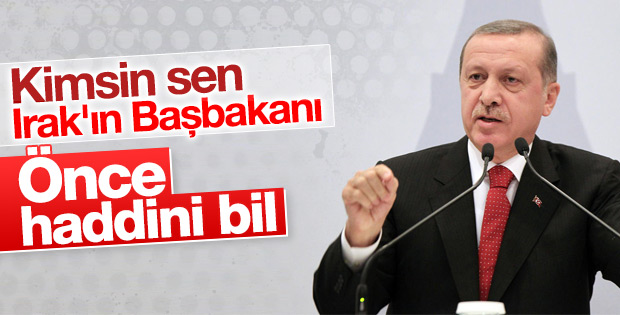 Erdoğan'dan İbadi'ye: Bildiğimizi okuyacağız haddini bil