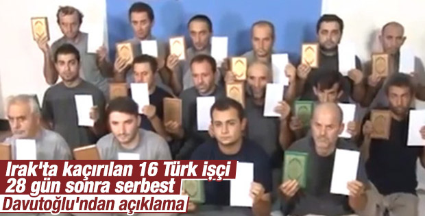 Irak'ta kaçırılan 16 Türk 28 gün sonra serbest bırakıldı