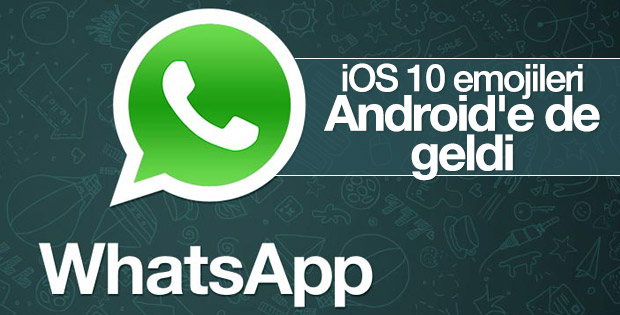 Whatsapp'a iOS 10 emojileri geldi