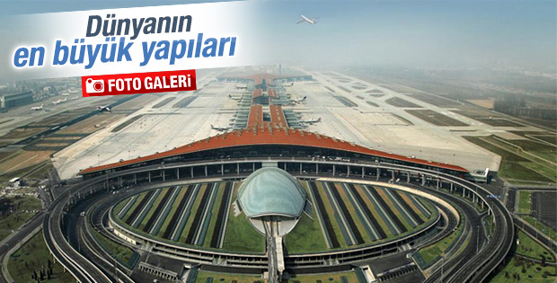 Dünyanın en büyük yapıları