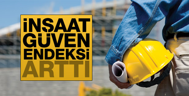 İnşaat güven endeksi nisanda arttı