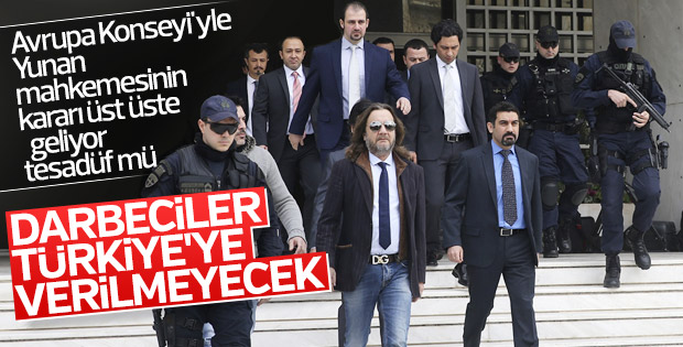 Yunanistan'dan FETÖ'cülerin iade talebine ret