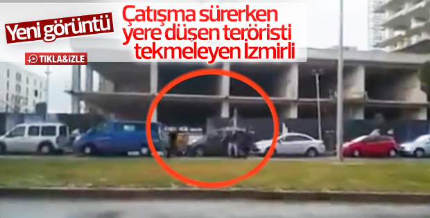 Vurulan teröristi İzmirli tekmeledi