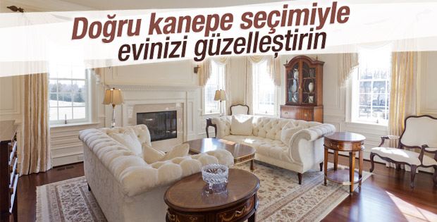 Doğru kanepe seçimiyle evinizi güzelleştirin