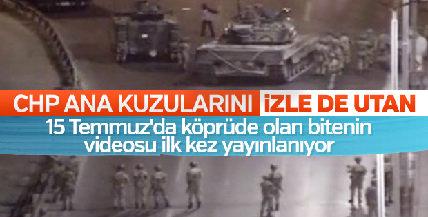 Darbe gecesi köprüde yaşananlara ait yeni görüntüler