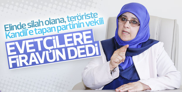 HDP'li Hüda Kaya 'evet'çilere firavun dedi
