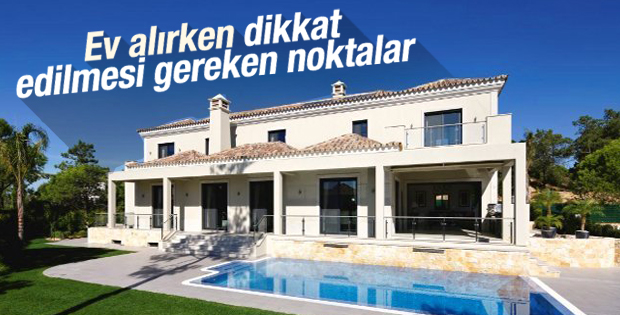 Ev alırken dikkat edilmesi gerekenler