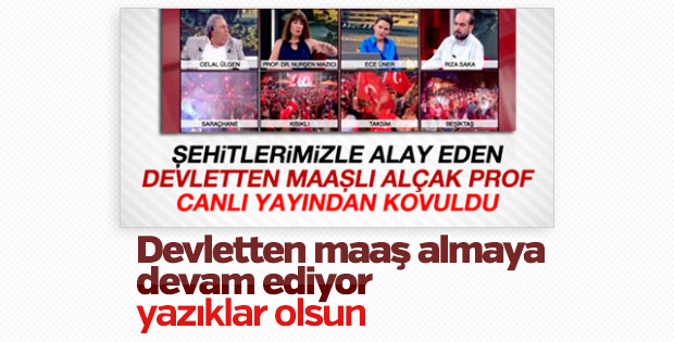Darbe şehitleriyle alay eden Nurşen Mazıcı hala görevde