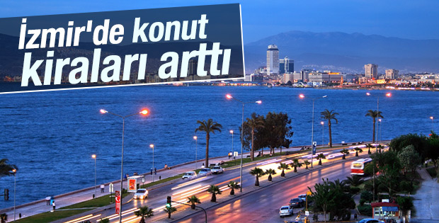 İzmir'de ev kiraları arttı