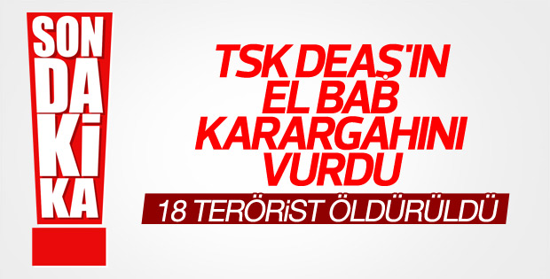 TSK: DEAŞ'ın karargah binası imha edildi