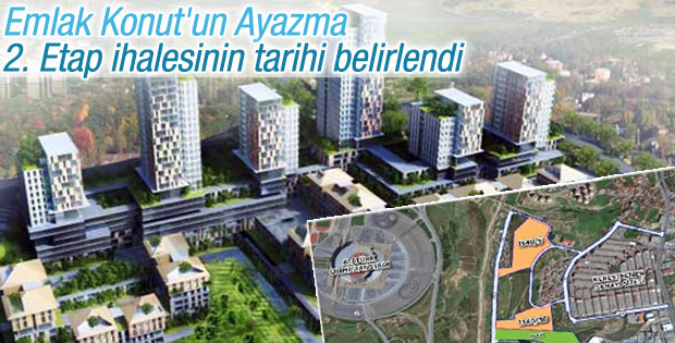 Emlak Konut GYO Ayazma 2. Etap ihalesi 29 Mart'ta