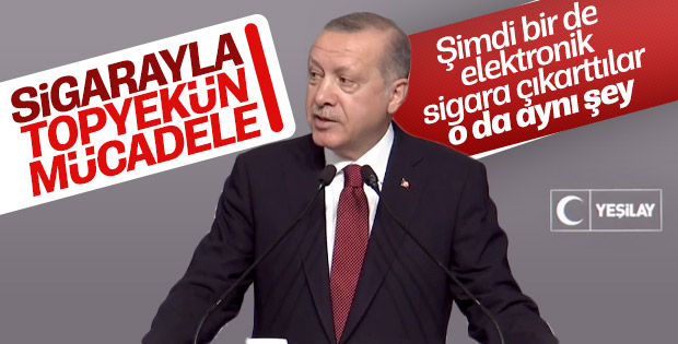 Başkan Erdoğan'dan elektronik sigara tepkisi
