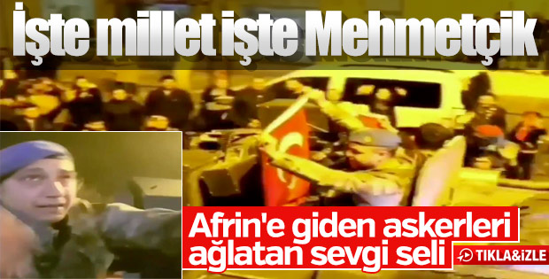 Sevgi seli Mehmetçik'i ağlattı